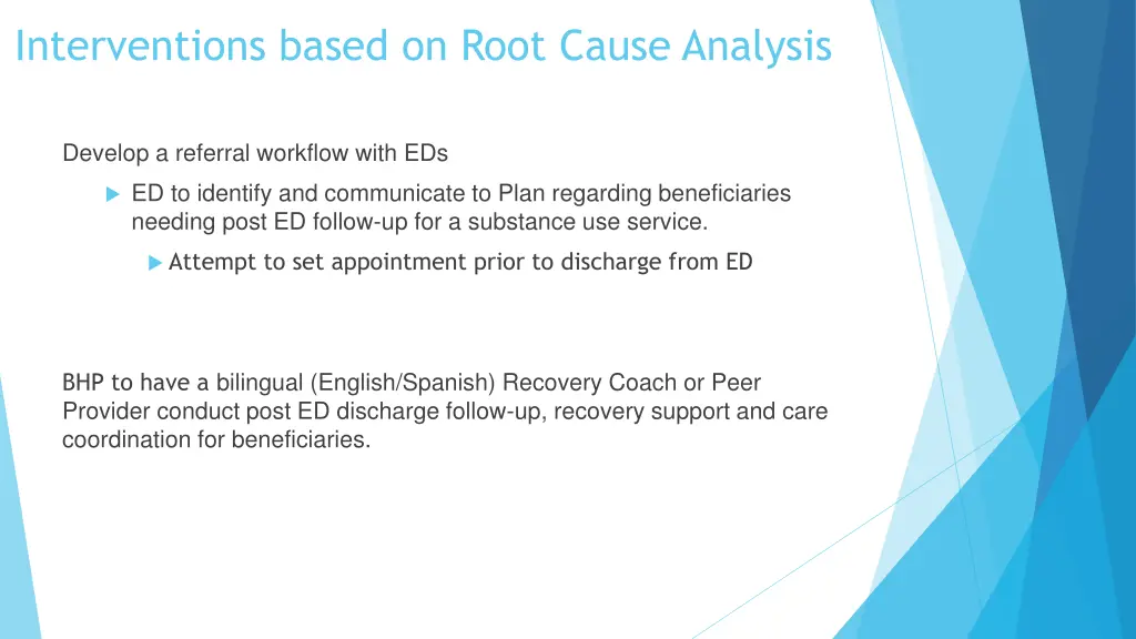 interventions based on root cause analysis