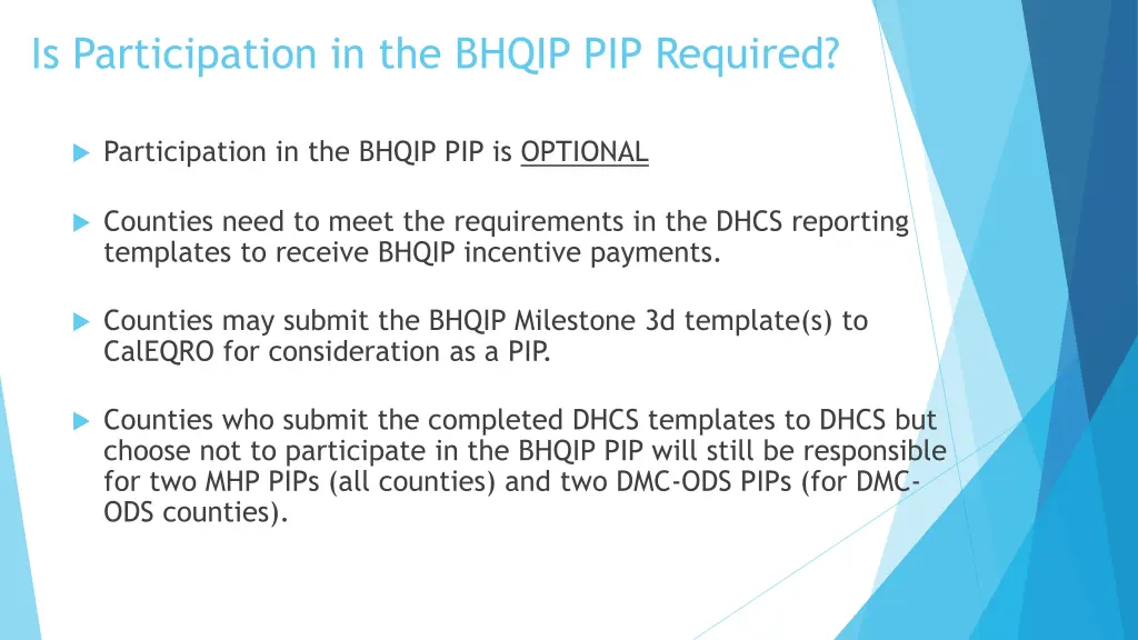 is participation in the bhqip pip required