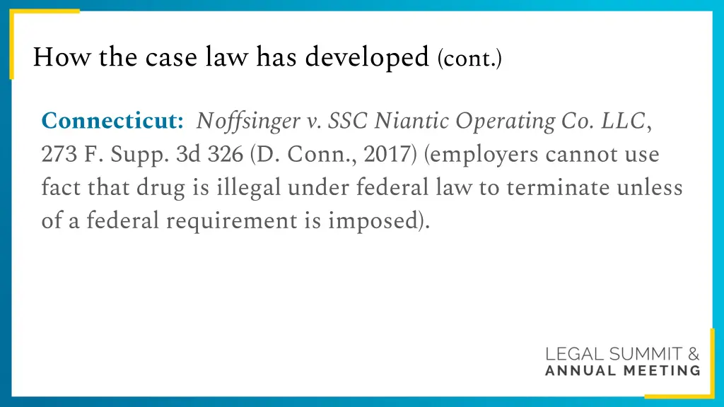 how the case law has developed cont 2