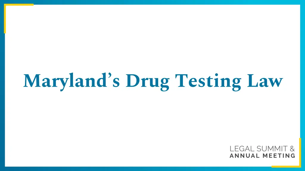 maryland s drug testing law