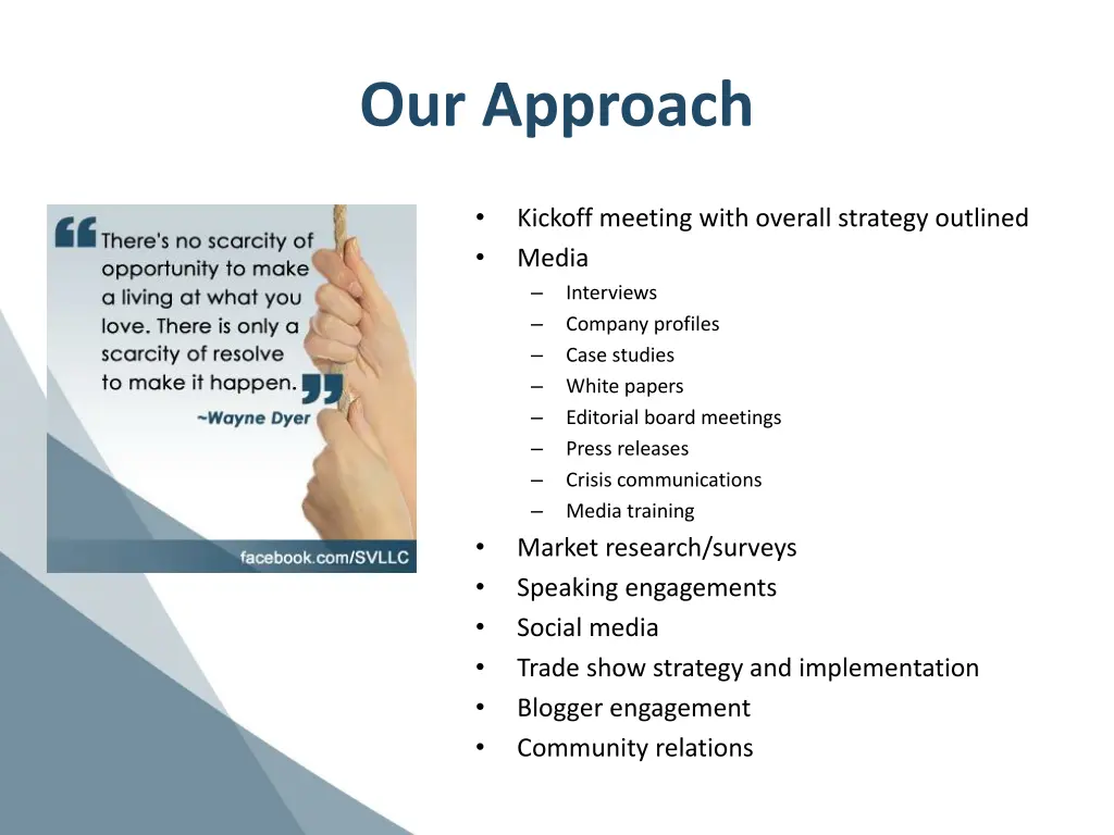 our approach