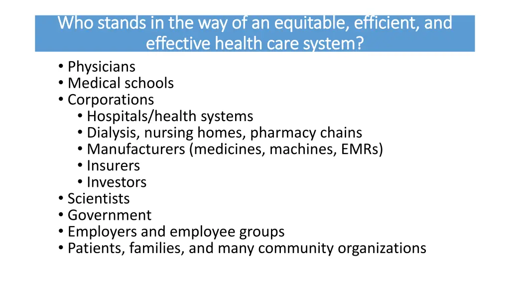 who stands in the way of an equitable efficient