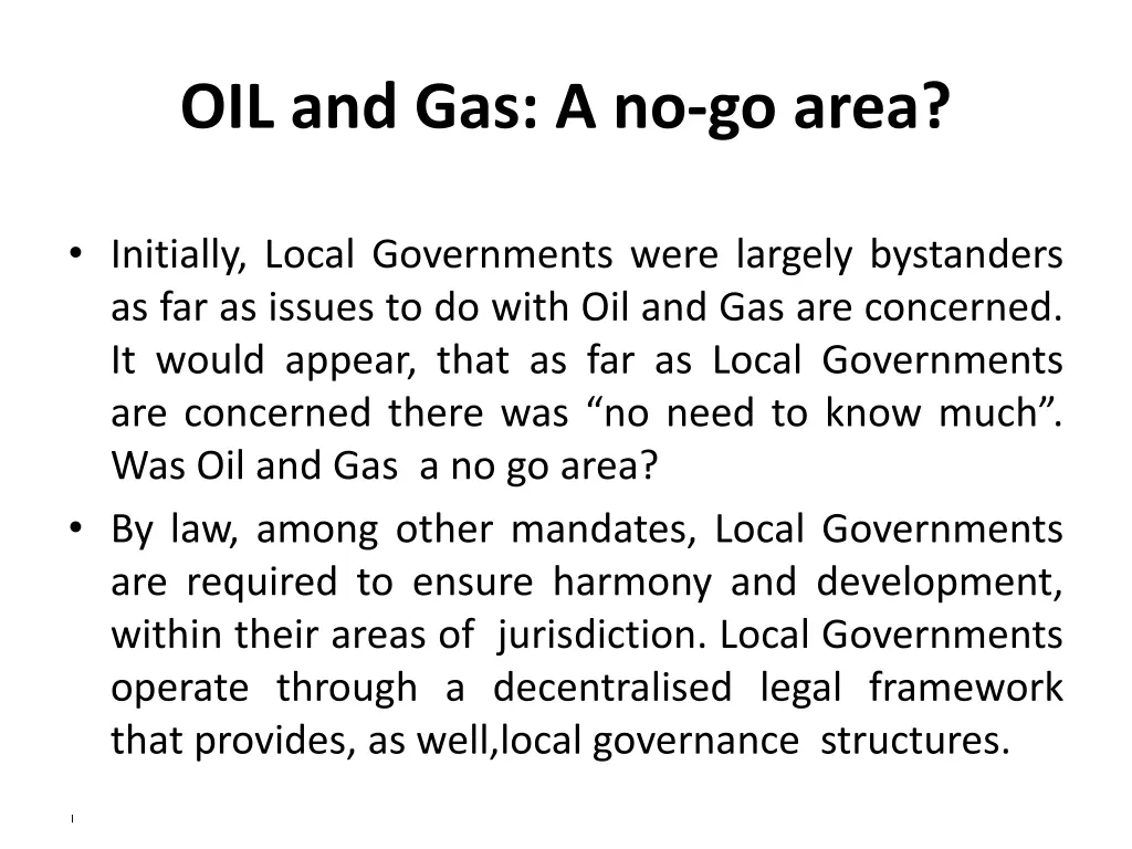 oil and gas a no go area