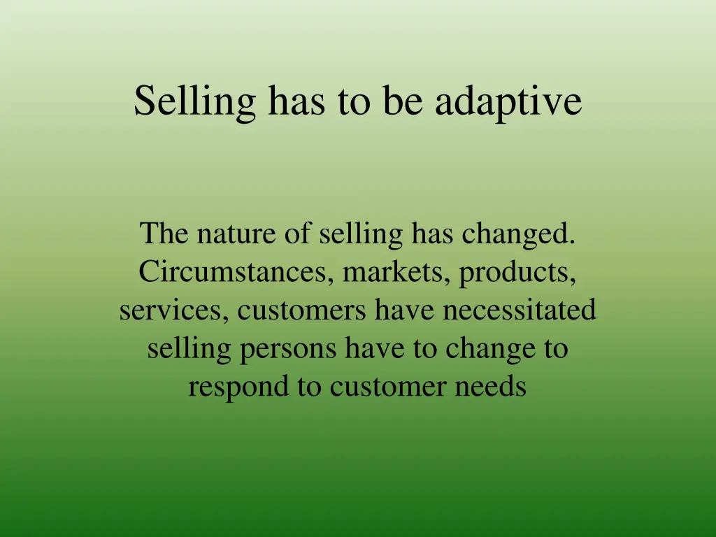 selling has to be adaptive