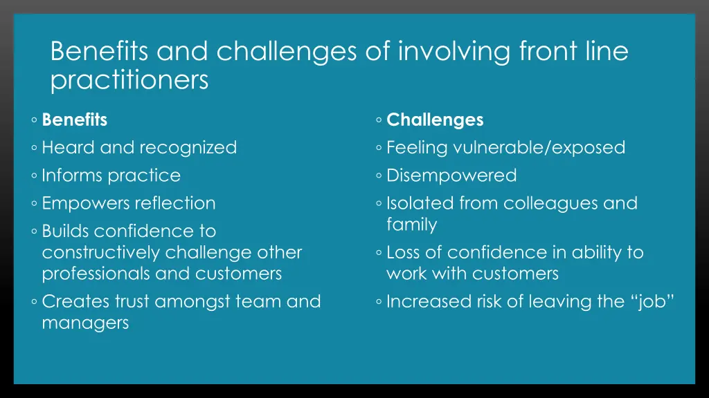 benefits and challenges of involving front line