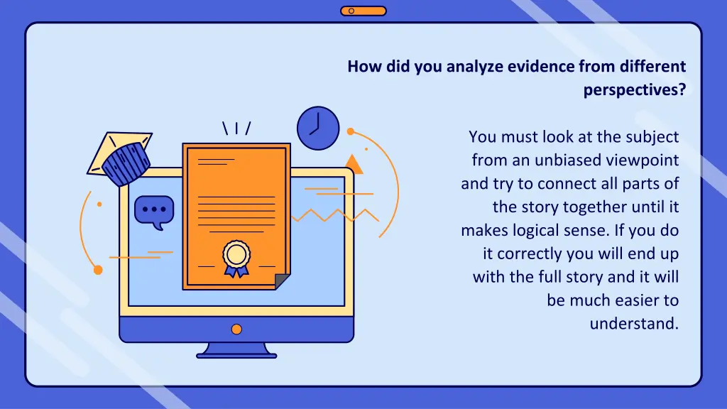 how did you analyze evidence from different