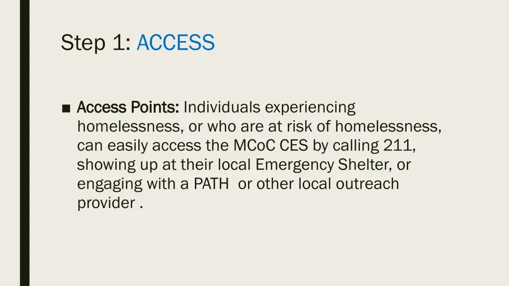 step 1 access