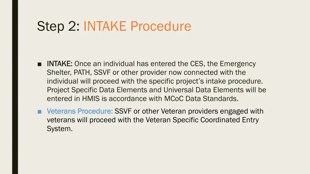 step 2 intake procedure