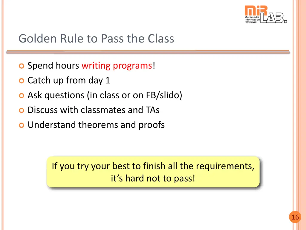 golden rule to pass the class