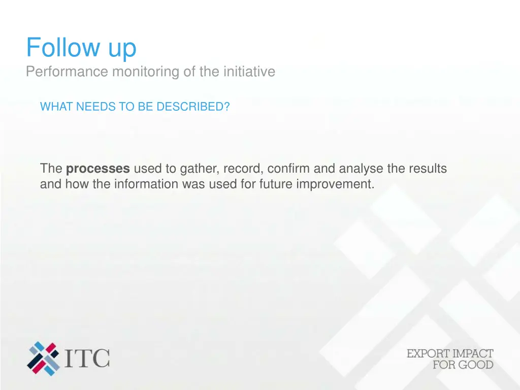 follow up performance monitoring of the initiative 1