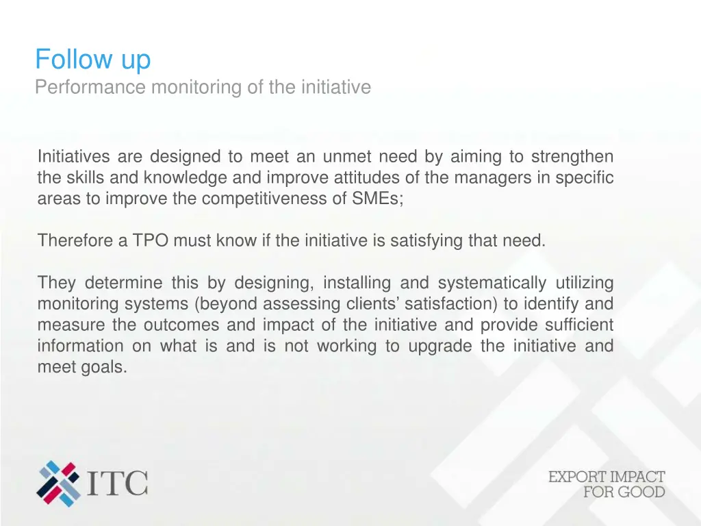follow up performance monitoring of the initiative