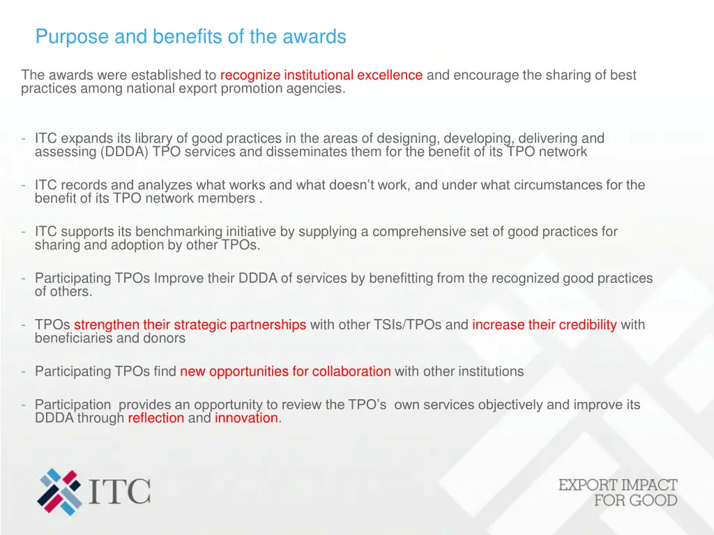 purpose and benefits of the awards