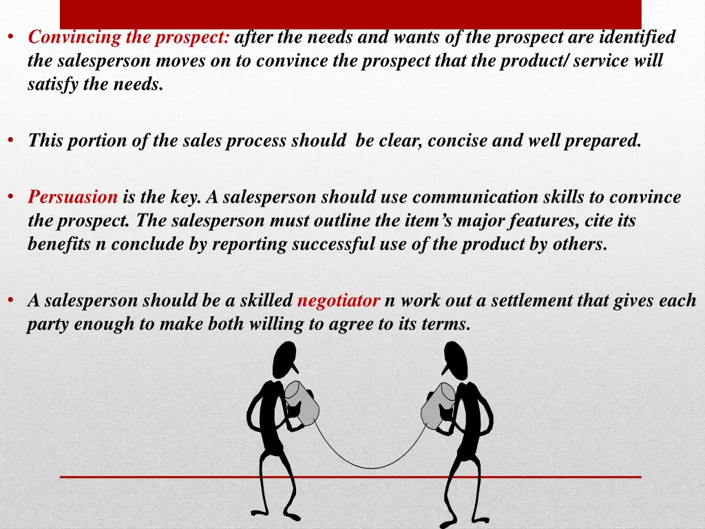 convincing the prospect after the needs and wants