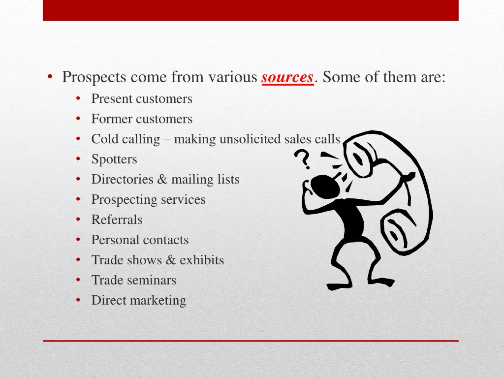 prospects come from various sources some of them