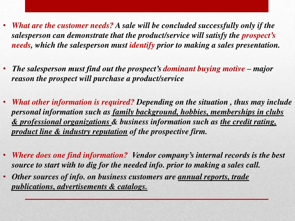 what are the customer needs a sale will