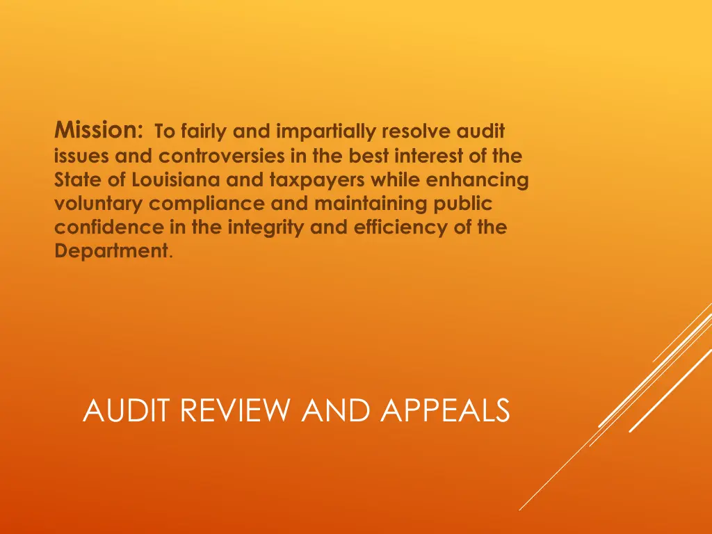 mission to fairly and impartially resolve audit