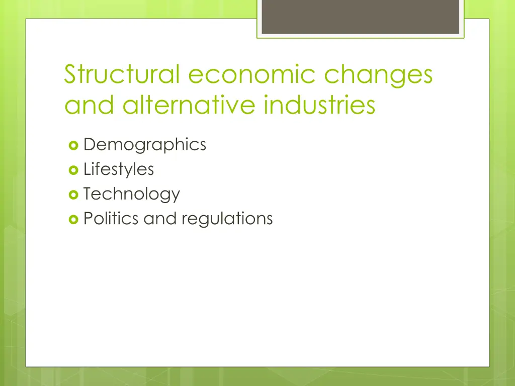 structural economic changes and alternative