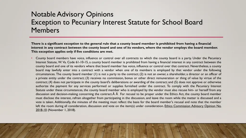 notable advisory opinions exception to pecuniary