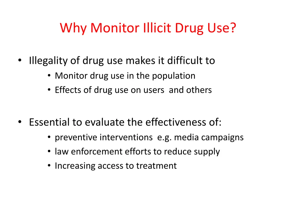 why monitor illicit drug use