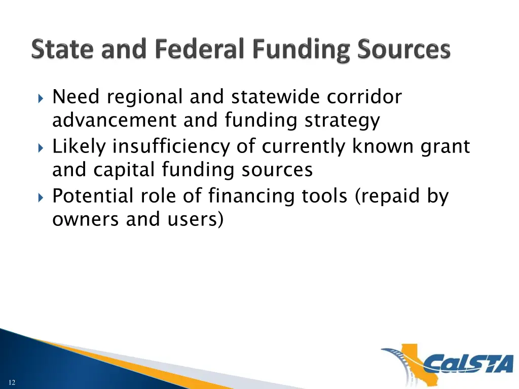 need regional and statewide corridor advancement