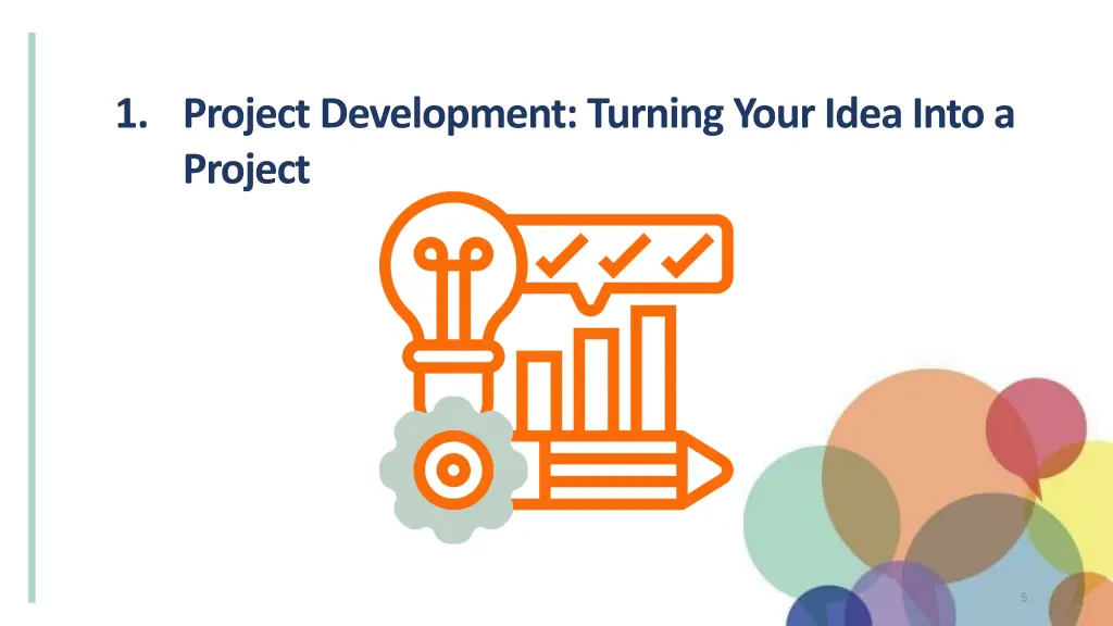 1 project development turning your idea into