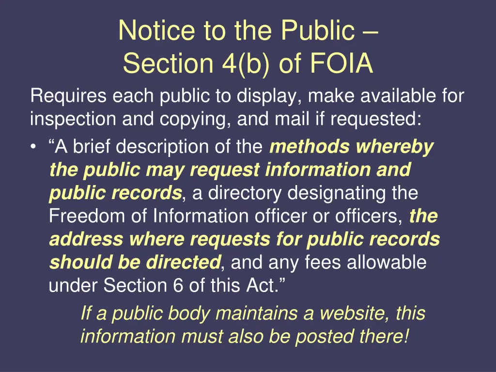 notice to the public section 4 b of foia requires