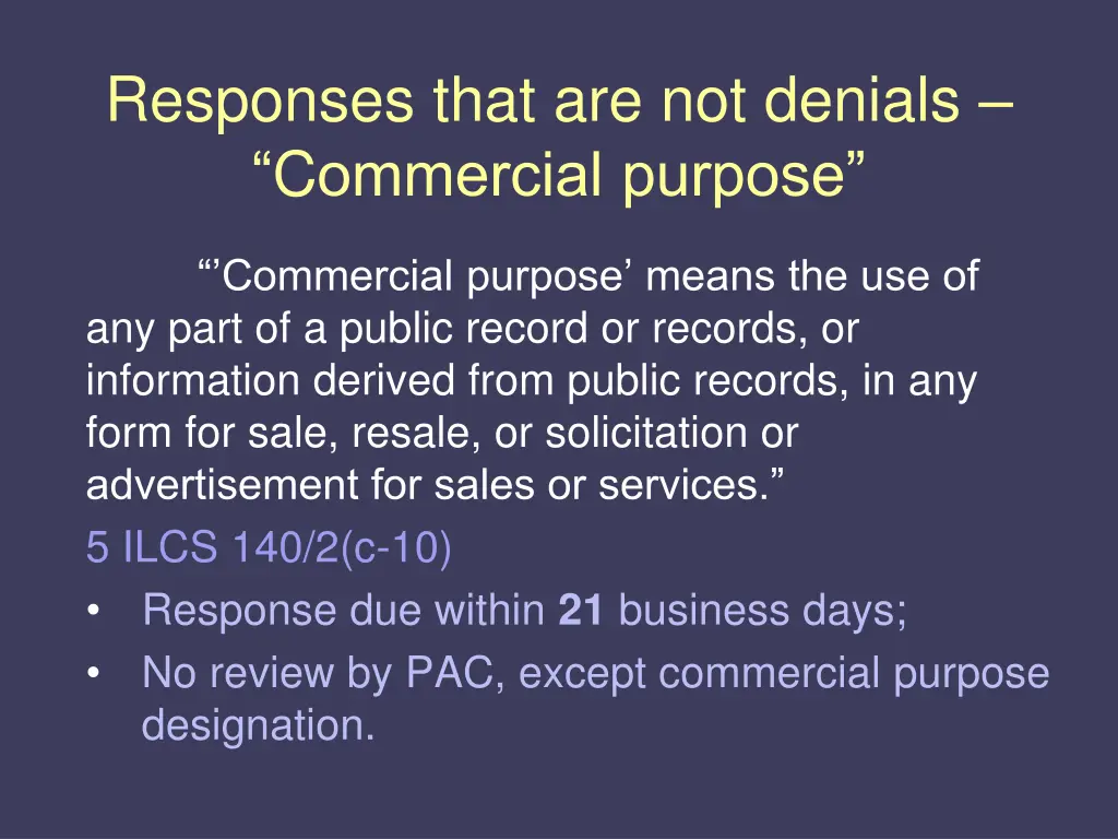 responses that are not denials c ommercial purpose