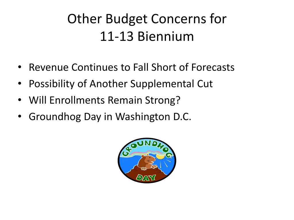other budget concerns for 11 13 biennium
