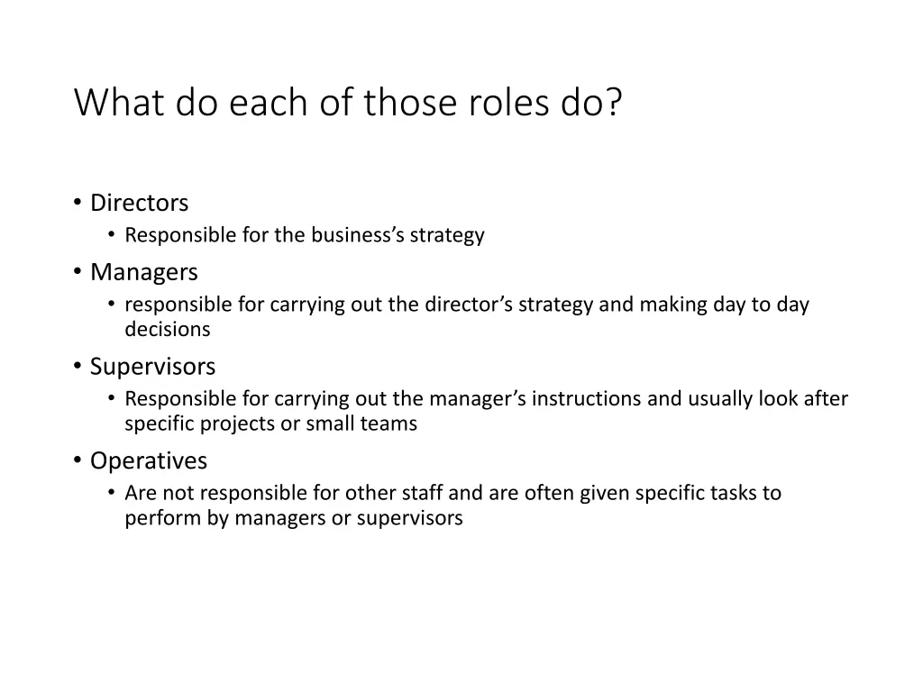 what do each of those roles do