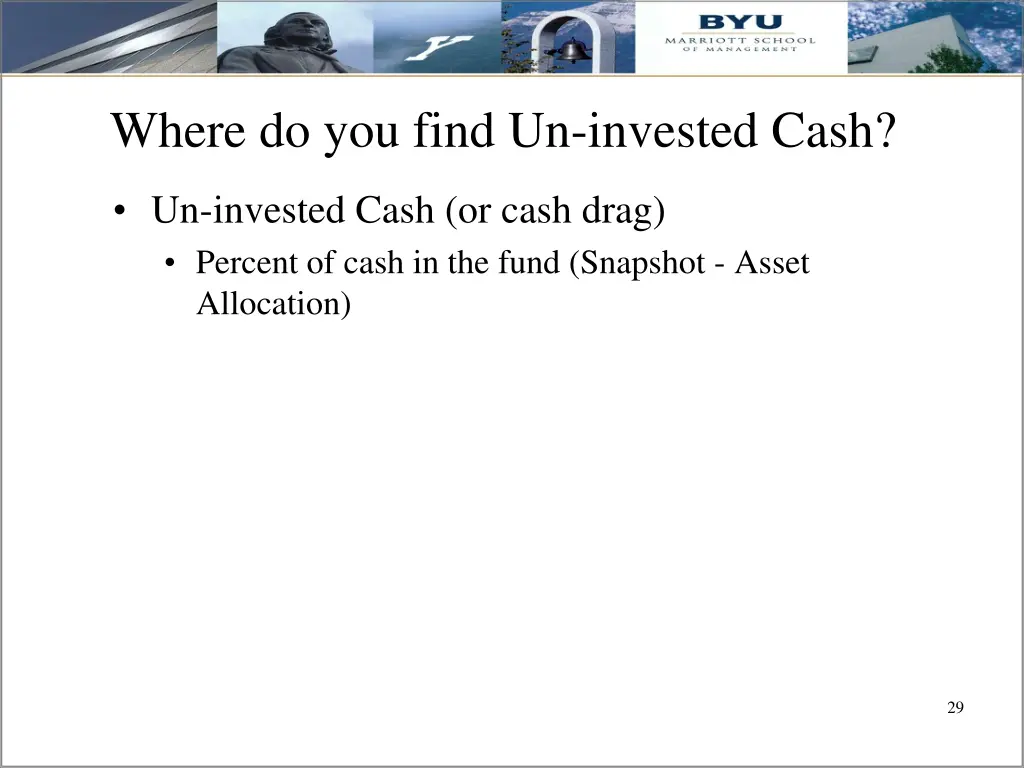where do you find un invested cash