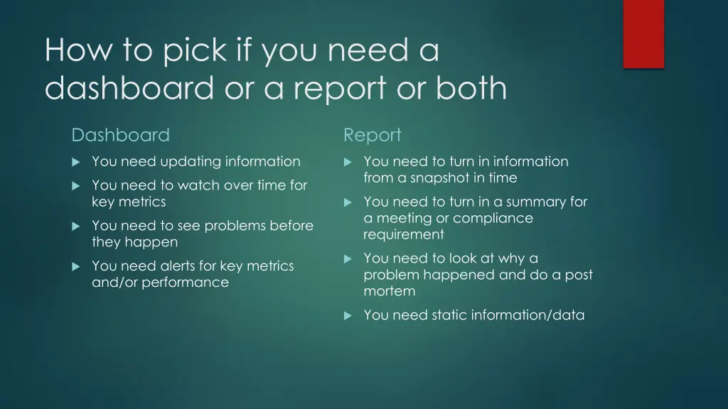 how to pick if you need a dashboard or a report