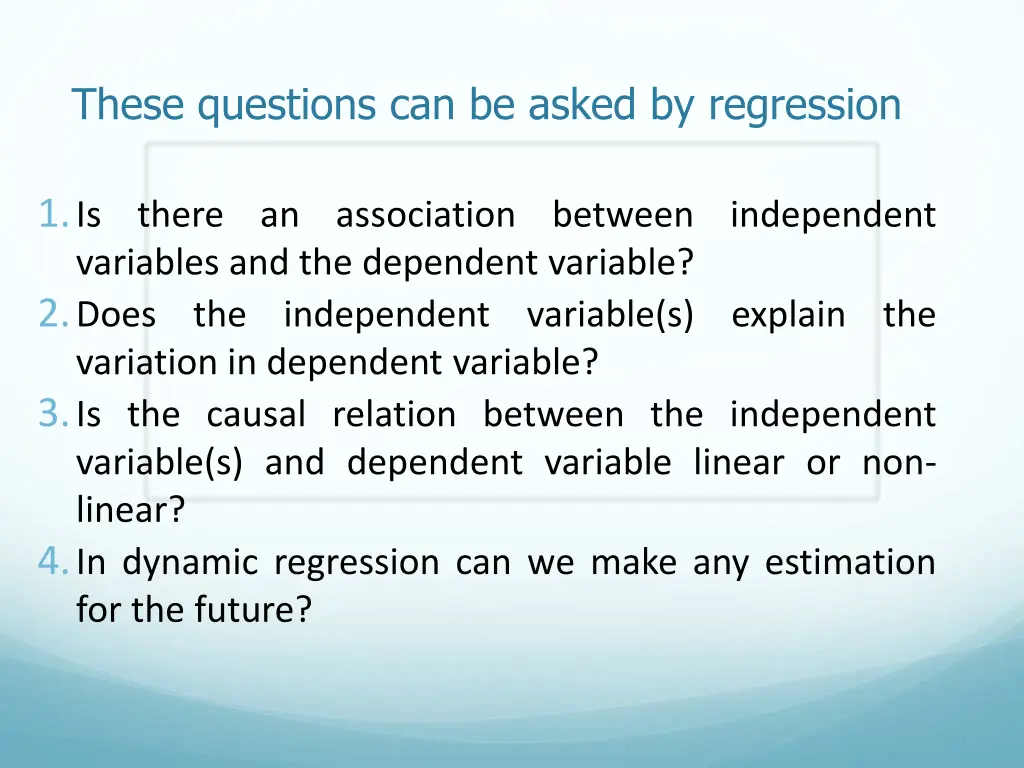 these questions can be asked by regression