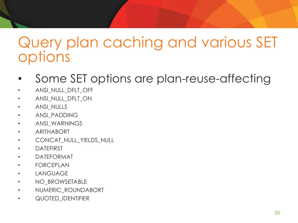 query plan caching and various set options