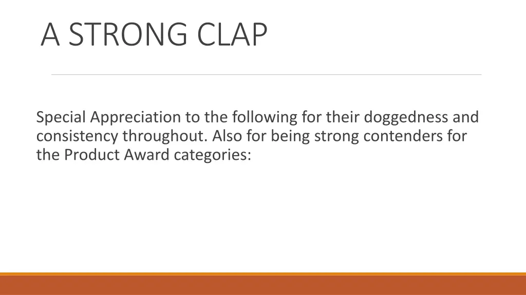 a strong clap