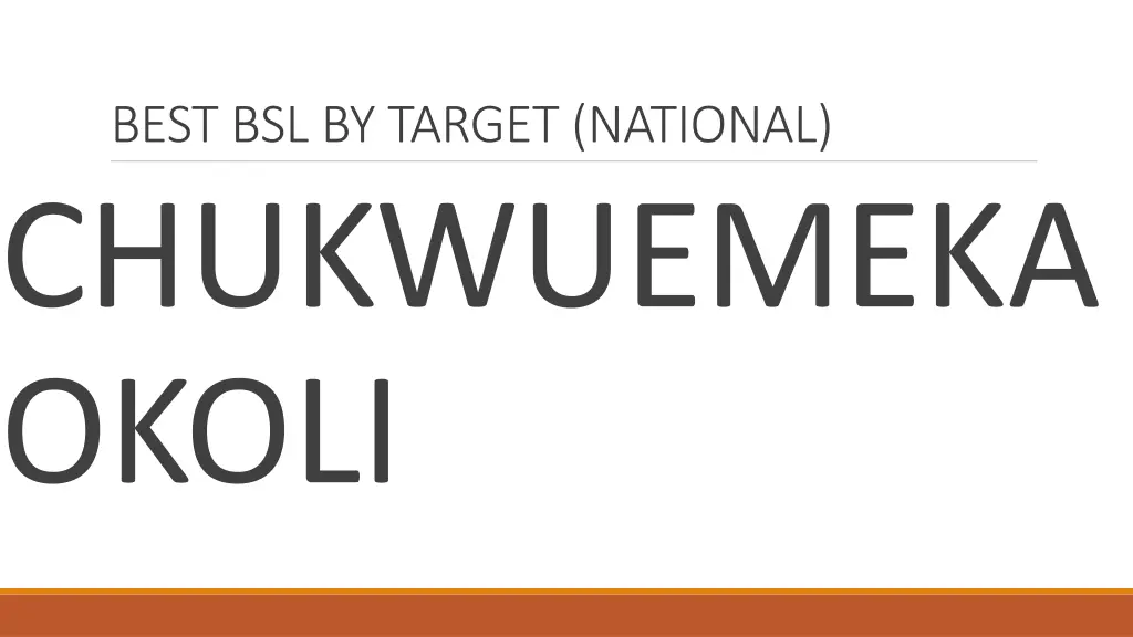 best bsl by target national chukwuemeka okoli