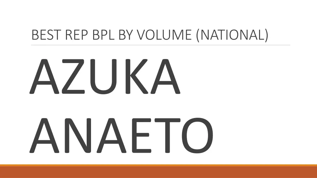 best rep bpl by volume national azuka anaeto