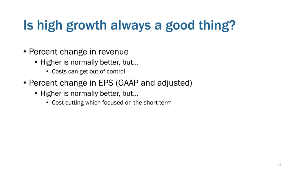 is high growth always a good thing