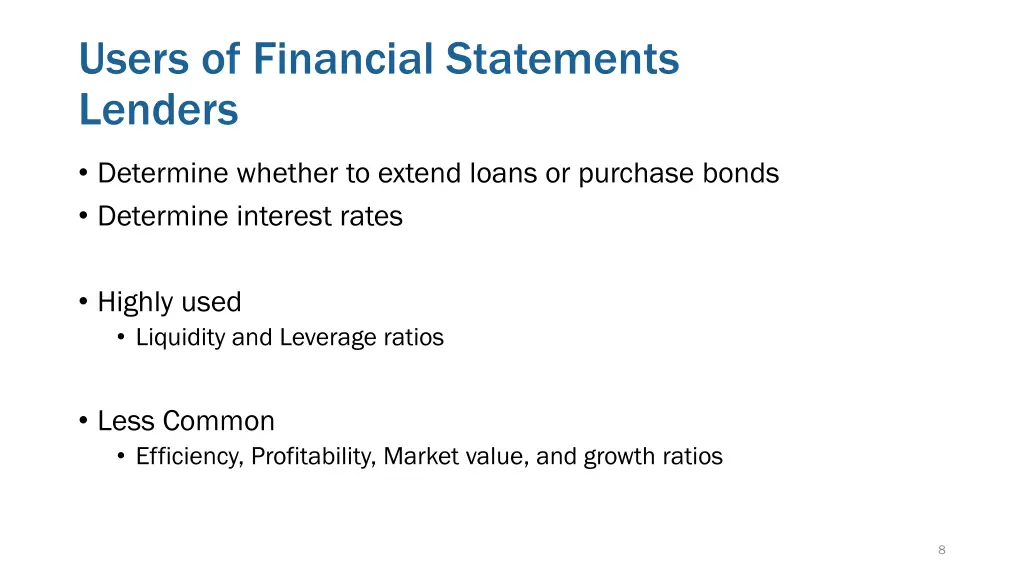 users of financial statements lenders