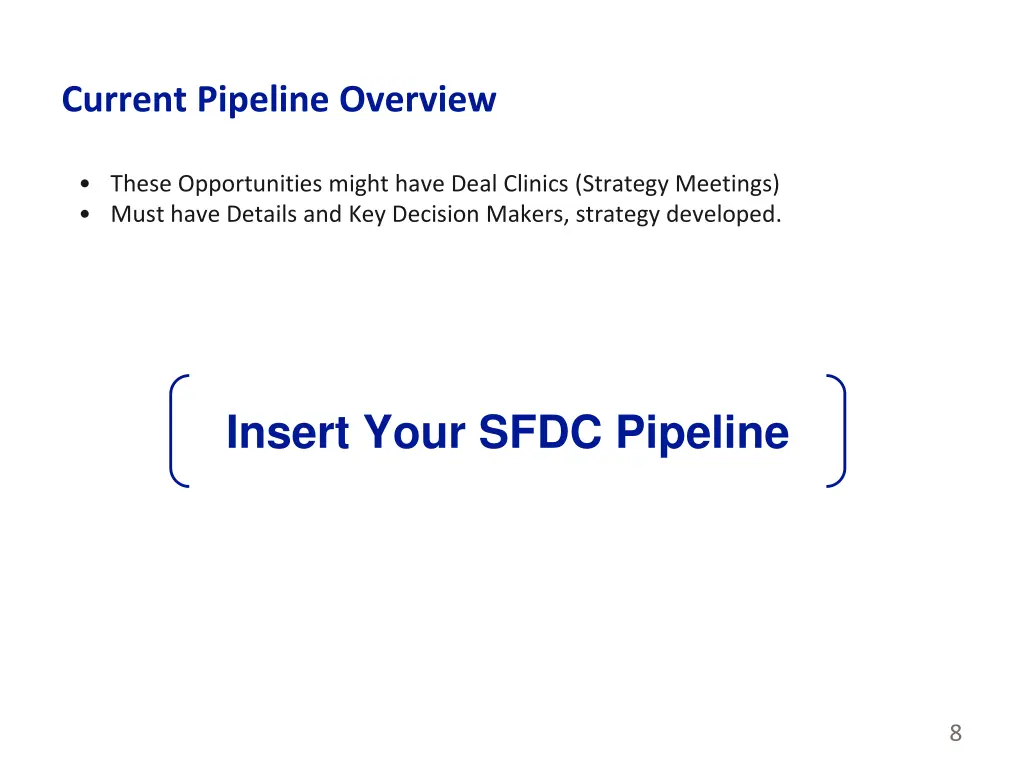 current pipeline overview