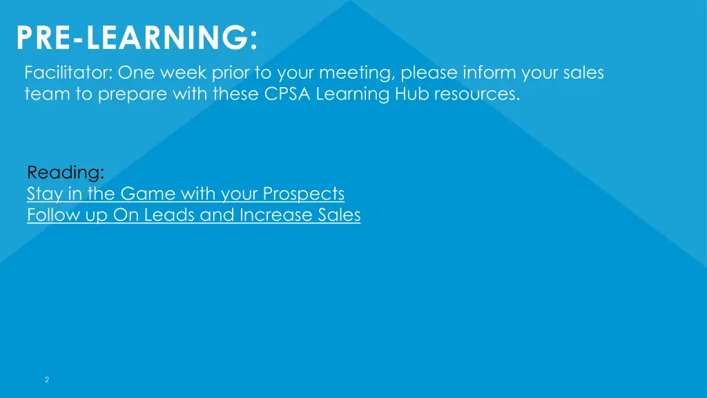 pre learning facilitator one week prior to your