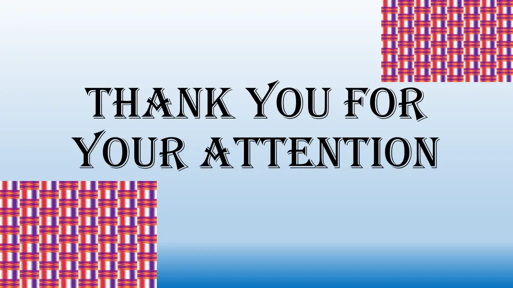 thank you for your attention