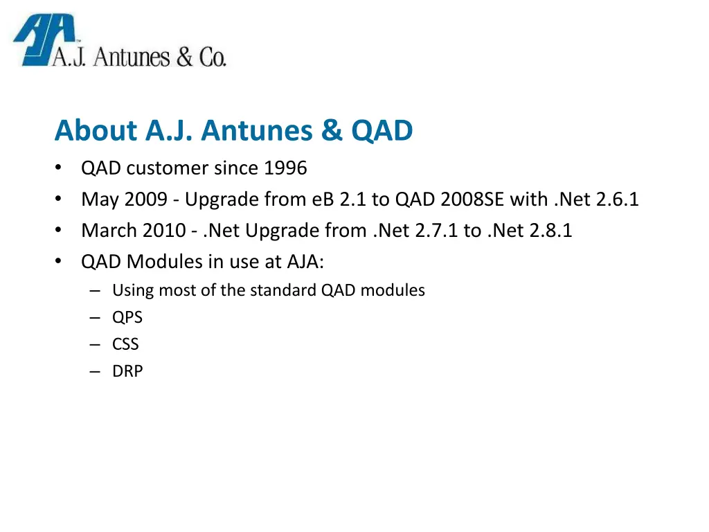 about a j antunes qad qad customer since 1996