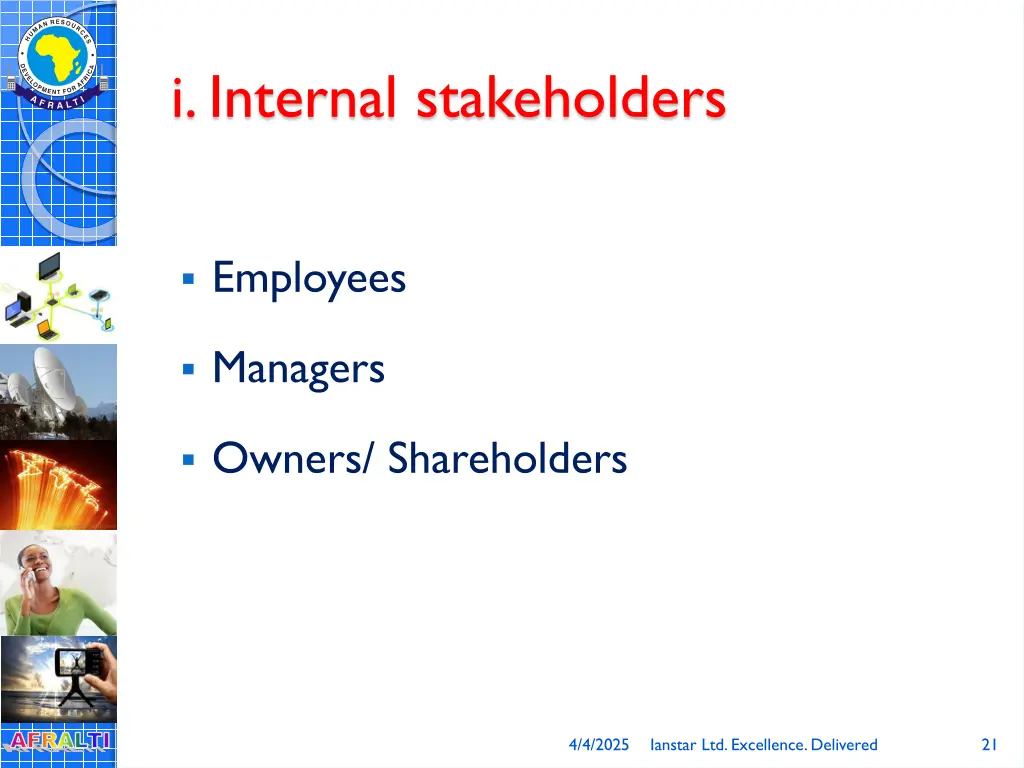 i internal stakeholders