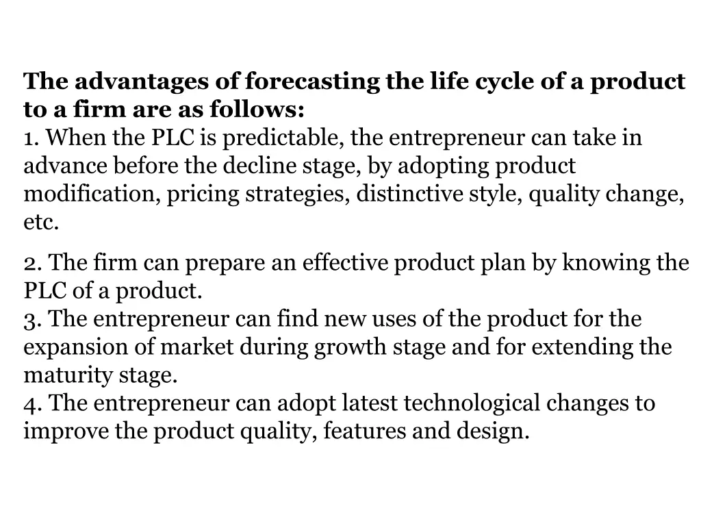 the advantages of forecasting the life cycle