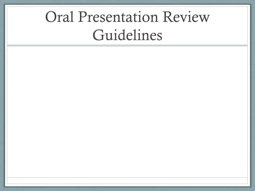 oral presentation review guidelines
