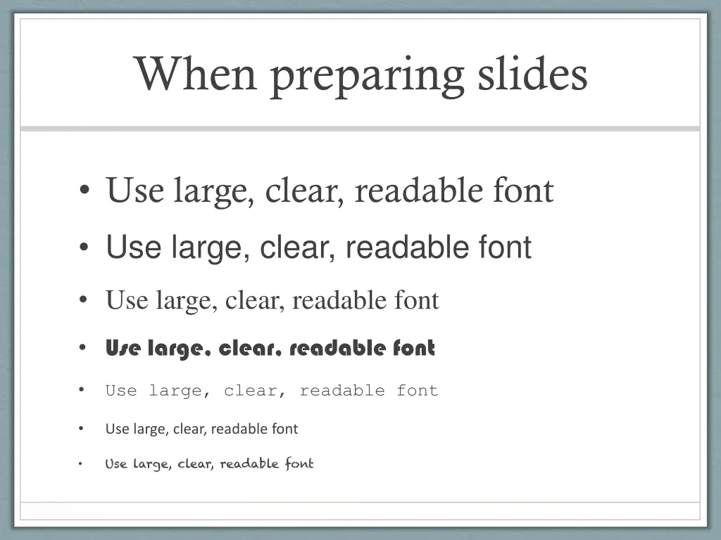 when preparing slides 1