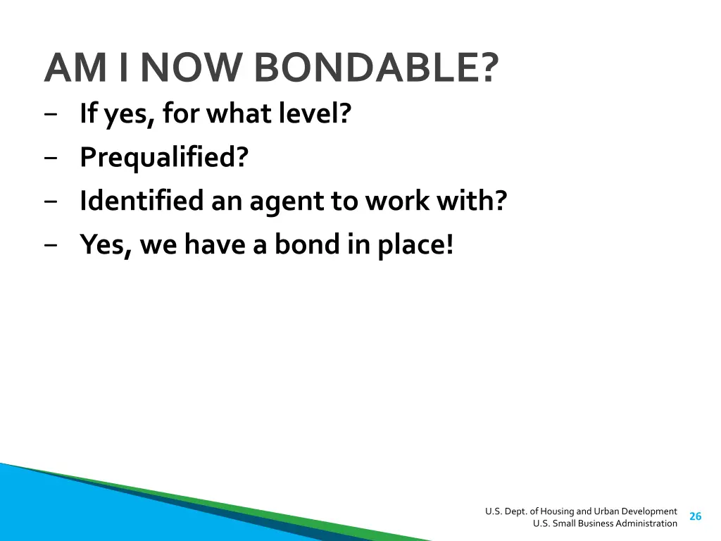 am i now bondable if yes for what level