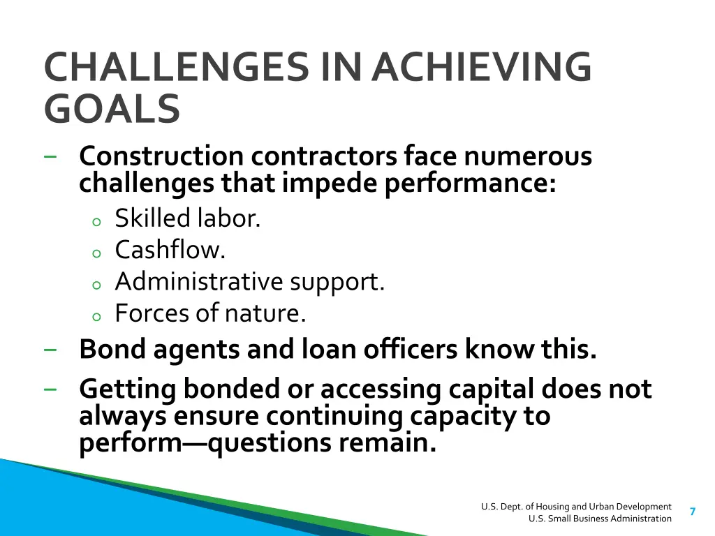 challenges in achieving goals construction