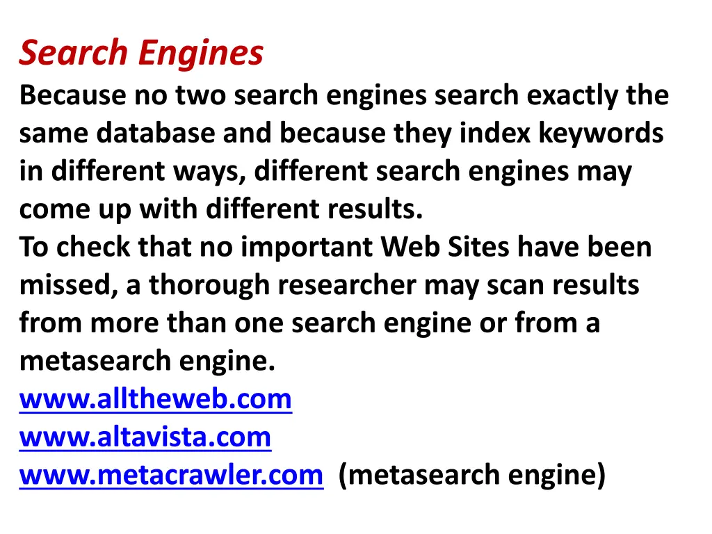 search engines because no two search engines