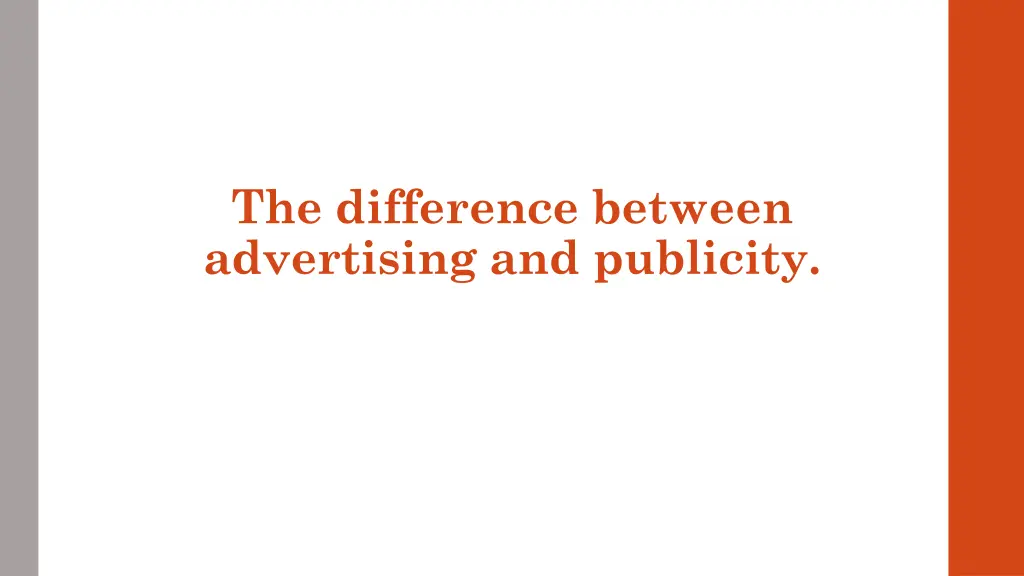 the difference between advertising and publicity